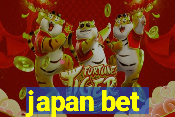 japan bet